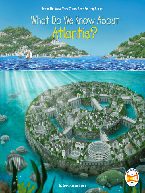 Title details for What Do We Know About Atlantis? by Emma Carlson Berne - Wait list